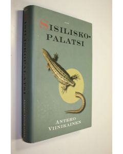 Kirjailijan Antero Viinikainen käytetty kirja Sisiliskopalatsi (ERINOMAINEN)