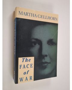 Kirjailijan Martha Gellhorn käytetty kirja The face of war