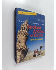 Kirjailijan Virginia Stevens käytetty kirja A pocket dictionary of the spoken Arabic of Cairo : English-Arabic