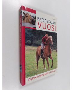 käytetty kirja Ratsastajan vuosi : käytännön tietopaketti ja kalenteri