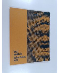 Kirjailijan Kosti Paukkala käytetty kirja Kuhankosken kilta : tiedonjyviä Lounais-Hämeen taiteesta ja taiteilijoista