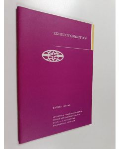 käytetty teos Exekutivkommittén : rapport 1957-1963 : Lutherska världsförbundets fjärde Generalförsamling 30 juli-11 augusti 1963 Helsingfors, Finland