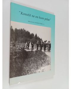 käytetty kirja Konstit ne on kum pelaa : Hollolan kotiseutukirja 10