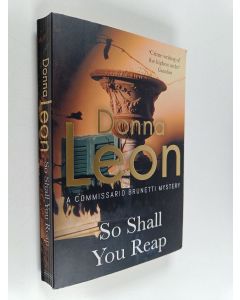 Kirjailijan Donna Leon käytetty kirja So Shall You Reap