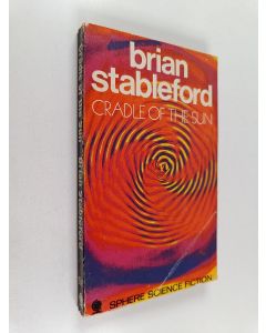Kirjailijan Brian Stableford käytetty kirja Cradle of the sun