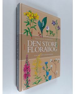 Kirjailijan Henning Anthon & Knud Ib Christensen ym. käytetty kirja Den store florabog