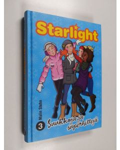 Kirjailijan Malin Stehn käytetty kirja Suukkoja ja superhittejä