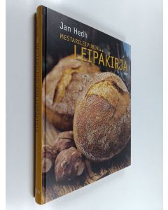 Kirjailijan Jan Hedh käytetty kirja Mestarileipurin leipäkirja