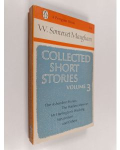 Kirjailijan W. Somerset Maugham käytetty kirja Collected Short Stories Volume 3