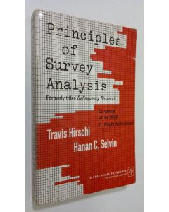 Kirjailijan Travis Hirschi käytetty kirja Principles of survey analysis