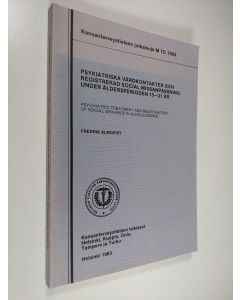 Kirjailijan Fredrik Almqvist käytetty kirja Psykiatriska vårdkontakter och registrerad social missanpassning under åldersperioden 15--21 år