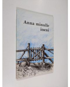 käytetty kirja Anna minulle itseni