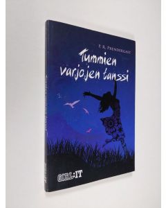 Kirjailijan P. R. Prendergast käytetty kirja Tummien varjojen tanssi