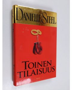 Kirjailijan Danielle Steel käytetty kirja Toinen tilaisuus