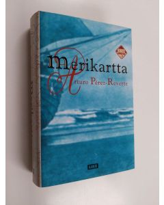 Kirjailijan Arturo Perez-Reverte käytetty kirja Merikartta