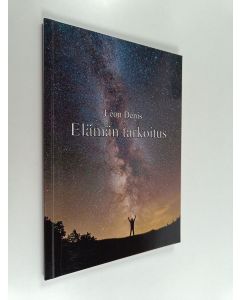 Kirjailijan Léon Denis käytetty kirja Elämän tarkoitus