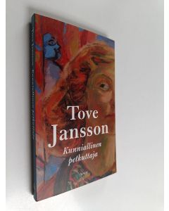 Kirjailijan Tove Jansson uusi kirja Kunniallinen petkuttaja