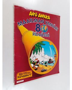 Kirjailijan Walt Disney käytetty kirja Aku Ankka : maailman ympäri 80 päivässä