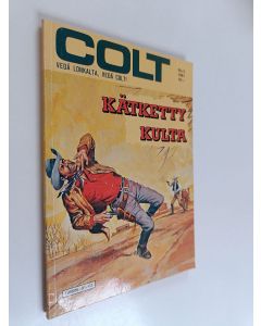 Kirjailijan Kirk Hamilton käytetty kirja Colt 3/1991 : Kätketty kulta