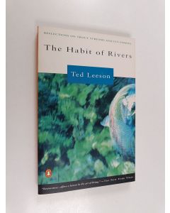 Kirjailijan Ted Leeson käytetty kirja The Habit of Rivers - Reflections on Trout Streams and Fly Fishing