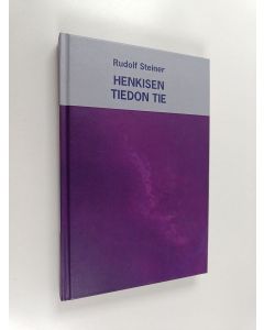 Kirjailijan Rudolf Steiner käytetty kirja Henkisen tiedon tie