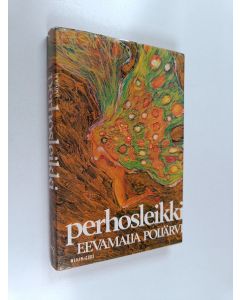 Kirjailijan Eevamaija Poijärvi käytetty kirja Perhosleikki