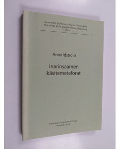 Kirjailijan Anna Idström käytetty kirja Inarinsaamen käsitemetaforat
