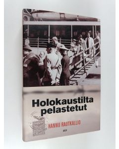 Kirjailijan Hannu Rautkallio käytetty kirja Holokaustilta pelastetut