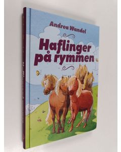 Kirjailijan Andrea Wandel käytetty kirja Haflinger på rymmen