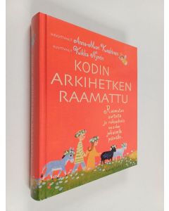 Kirjailijan Anna-Mari Kaskinen käytetty kirja Kodin arkihetken Raamattu