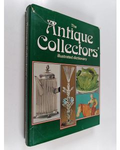 Kirjailijan David Mountfield käytetty kirja The antique collectors' illustrated dictionary