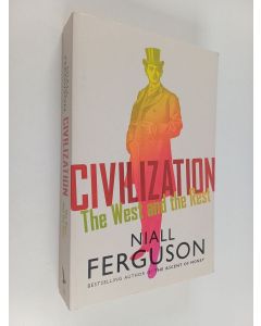 Kirjailijan Niall Ferguson käytetty kirja Civilization - The West and the Rest