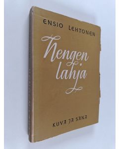 Kirjailijan Ensio Lehtonen käytetty kirja Hengen lahja : kuvaus Pyhän Hengen työstä ja kristillisyyden uudistavista piirteistä