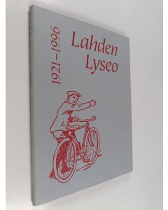 käytetty kirja Lahden lyseo 1921-1996