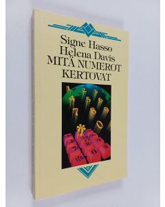 Kirjailijan Signe Hasso & Helena Davis käytetty kirja Mitä numerot kertovat