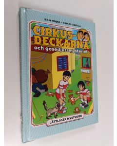 Kirjailijan Dan Höjer käytetty kirja Cirkusdeckarna och gosedjursmysteriet