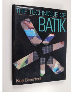 Kirjailijan Noel Dyrenforth käytetty kirja The technique of batik