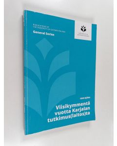 Kirjailijan Ismo Björn käytetty kirja Viisikymmentä vuotta Karjalan tutkimus(laitos)ta