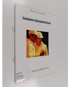 Kirjailijan Eero Kankare käytetty teos Esimiehen työsuojelutehtävät