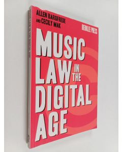 Kirjailijan Allen Bargfrede käytetty kirja Music law in the digital age