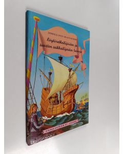 Kirjailijan Henri Mercier käytetty kirja Löytöretkeilijöiden ja suurten seikkailijoiden laivoja vanhimmilta ajoilta keskiajalle