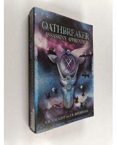 Kirjailijan S. R. Vaught käytetty kirja Oathbreaker : Assassin's apprentice