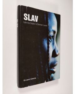 Kirjailijan Damien Lewis & Mende Nazer käytetty kirja Slaw : en sann historia