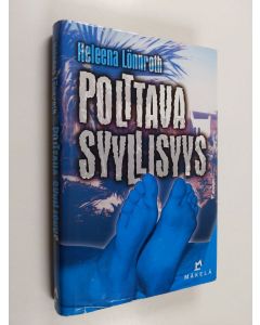 Kirjailijan Heleena Lönnroth käytetty kirja Polttava syyllisyys : jännitysromaani