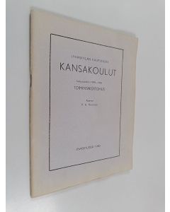 Kirjailijan V. A. Niininen käytetty teos Jyväskylän kaupungin kansakoulut : lukuvuoden 1949-1950 toimintakertomus