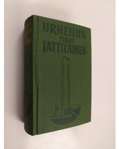 Kirjailijan Martti Jukola käytetty kirja Urheilun pikku jättiläinen