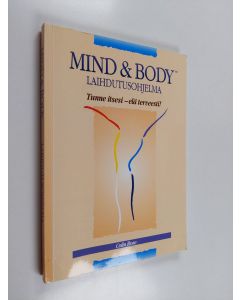 Kirjailijan Colin Rose käytetty kirja Mind & body -laihdutusohjelma
