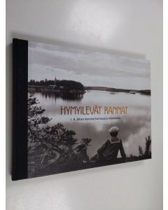 Kirjailijan Kati Lintonen käytetty kirja Hymyilevät rannat : I. K. Inhan (1865-1930) luonnon hurmaus ja melankolia
