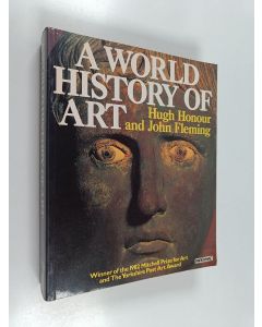 Kirjailijan Hugh Honour & John Fleming käytetty kirja A world history of art