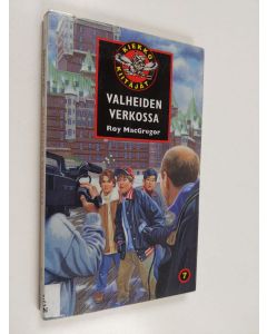 Kirjailijan Roy MacGregor käytetty kirja Valheiden verkossa